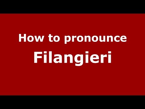 How to pronounce Filangieri (Germany/German) - PronounceNames.com
