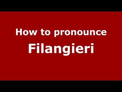 How to pronounce Filangieri