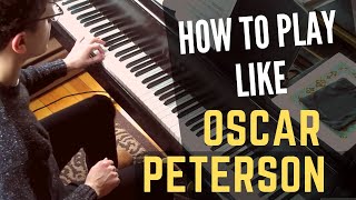 How to Play Piano Like Oscar Peterson