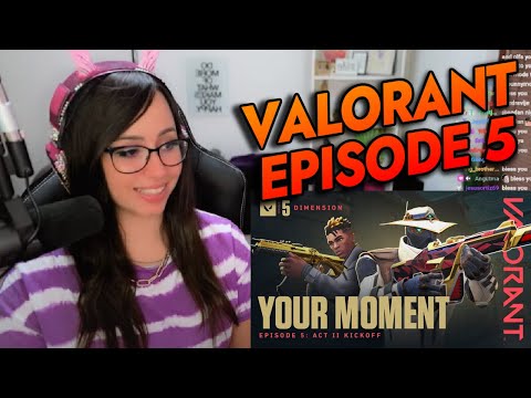 YOUR MOMENT // Episode 5: Act II Kickoff - VALORANT REACTION !!!