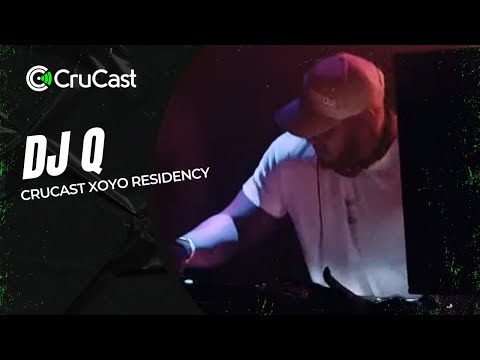 DJ Q - Crucast XOYO Residency
