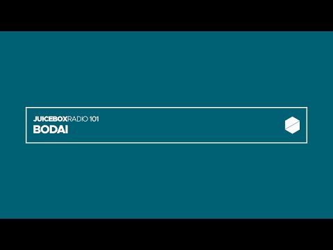 Juicebox Radio 101 - Bodai
