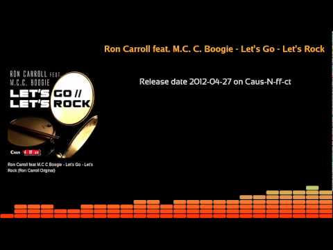 Ron Carroll MC C Boogie - Let's Go - Let's Rock (all remixes)