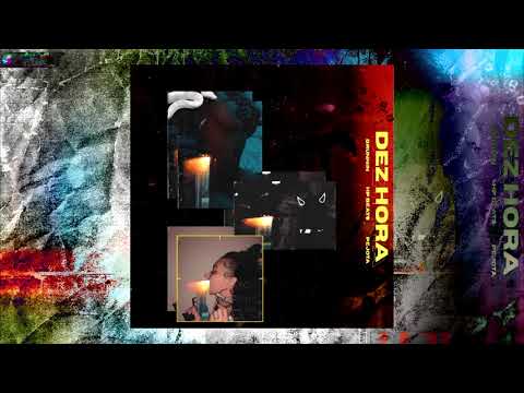 Pejota x Brunnin - DEZ HORA (Prod. HP)