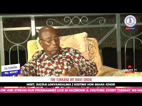 The TURKANA WE WANT SHOW WITH HON. IMANA ICHOR