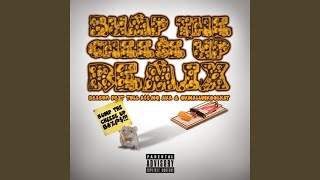 Download lagu Bump the Cheese Up (Remix) (feat. Aka, OkMalumKoolKat & Tol Ass Mo) mp3