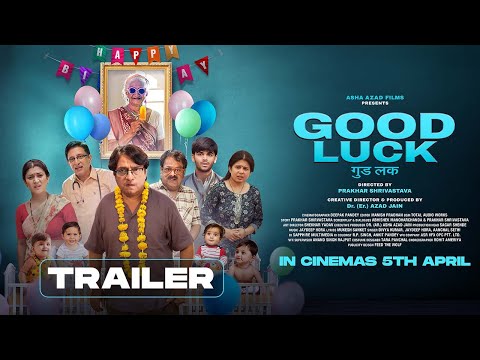 Good Luck | Official Trailer | Brijendra Kala, Malti Mathur, Dr. (Er) Azad Jain |