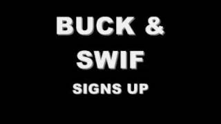 BUCK BOY & SWIF - SIGNS UP