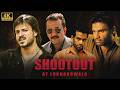 Shootout At Lokhandwala Full Movie In 4K Sanjay Dutt Vivek Oberoi Suniel Shetty Tusshar