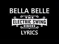 The Electric Swing Circus - Bella Belle Lyrics ...