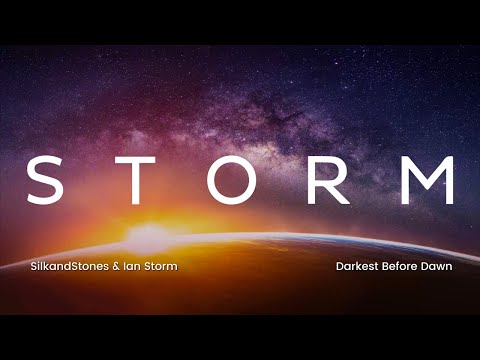 SilkandStones & Ian Storm - Darkest Before Dawn