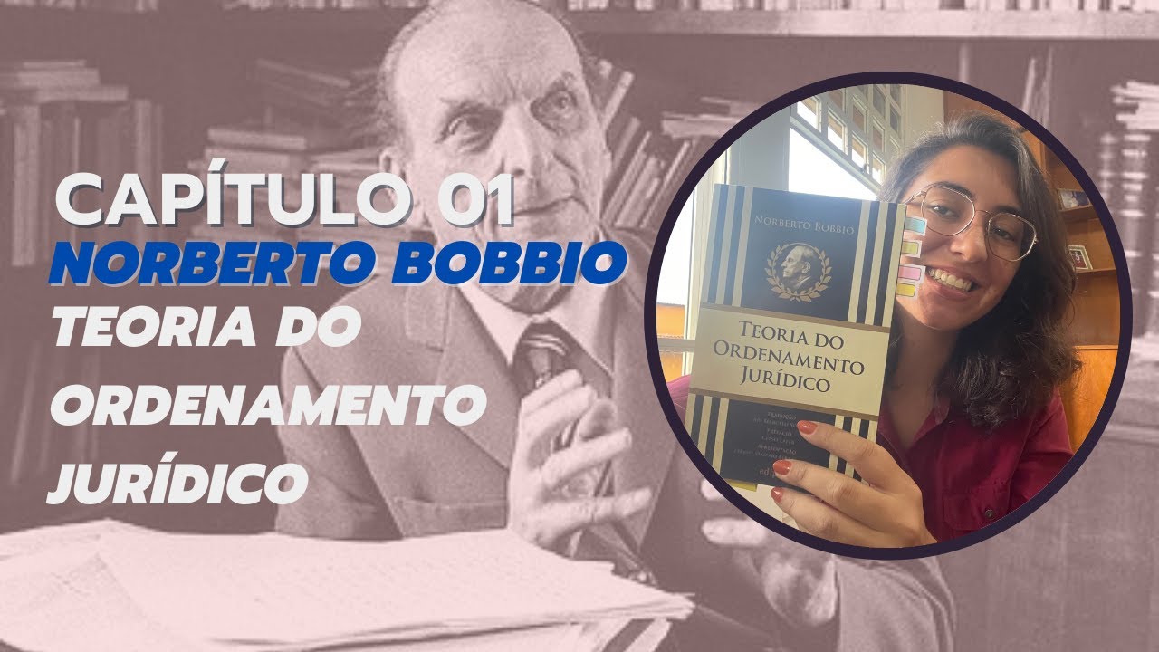 Capítulo 01 - Teoria do Ordenamento Jurídico - Norberto Bobbio