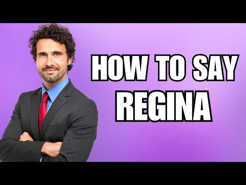 How to Pronounce Regina? (Canadian City)