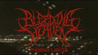 BLEEDING HEAVEN - Phoenix Lights (OFFICIAL VIDEO)