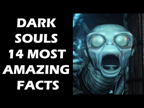 Dark Souls Series - 14 Most Amazing Facts You Probably DON'T KNOW