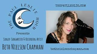 Songwriter Beth Nielsen Chapman Interview on The Paul Leslie Hour