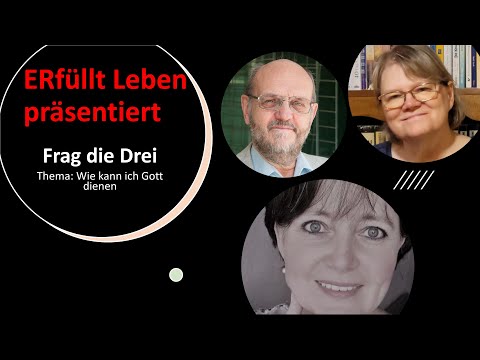 Frag die Drei Thema: Wie kann ich Gott dienen