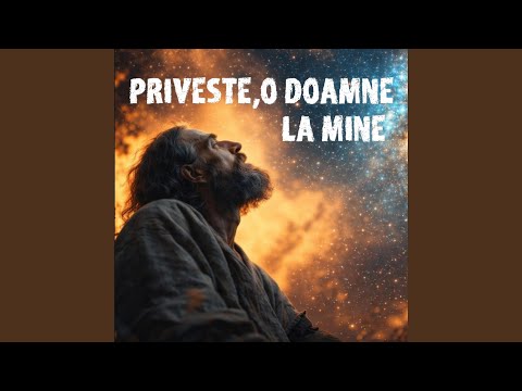 Privește, o Doamne la Mine