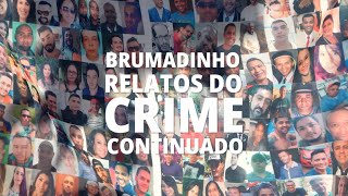BRUMADINHO: RELATOS DO CRIME CONTINUADO