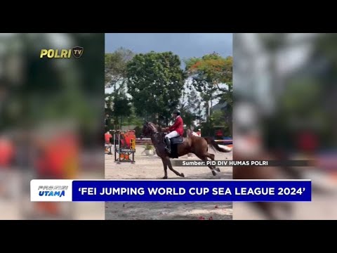 KEJUARAAN FEI JUMPING WORLD CUP SEA LEAGUE 2024
