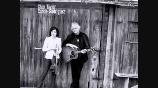Was that for me  Chip Taylor, Carrie Rodriguez