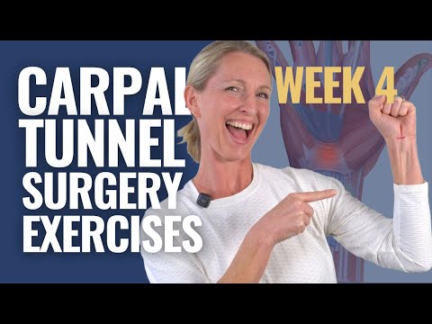 10 minute Carpal Tunnel Release Exercises After Surgery: 4 Weeks Post Op