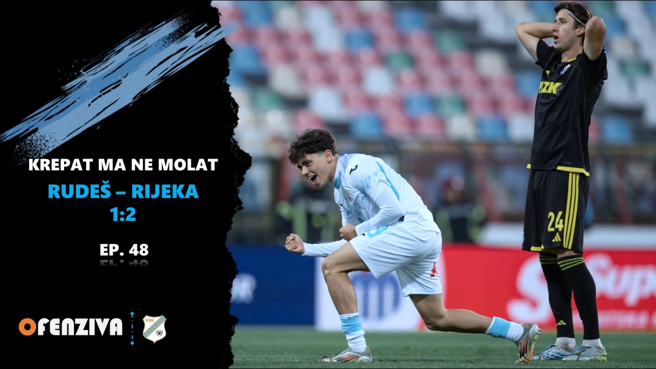 Krepat ma ne molat: Rudeš - Rijeka 1:2