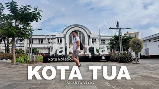 JAKARTA'S OLD TOWN | Current Updates on the Old Town Area