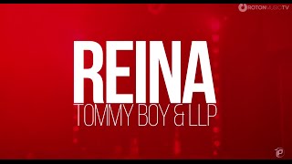 Tommy Boy & LLP - Reina (Official Lyric Video)