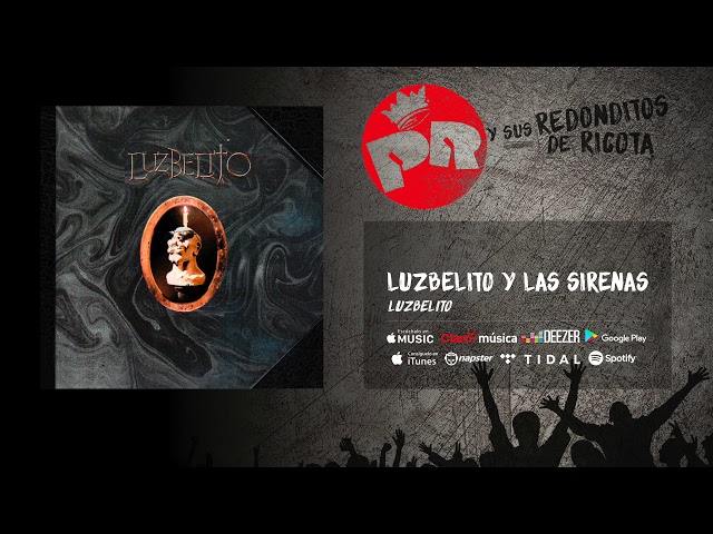 Patricio Rey y sus Redonditos de Ricota - Luzbelito y las Sirenas (Audio Oficial) Patricio Rey y sus Redonditos de Ricota - Luzbelito y las Sirenas (Audio Oficial)