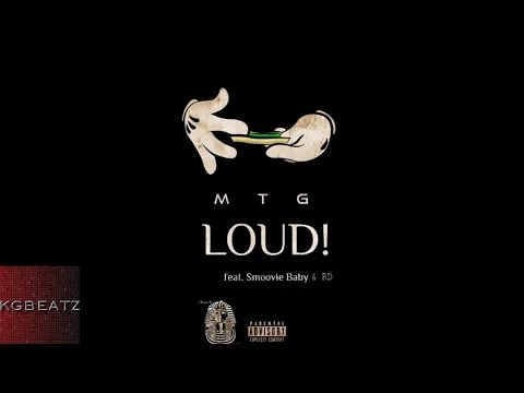 MTG ft. Smoovie Baby, RD - Loud [New 2015]