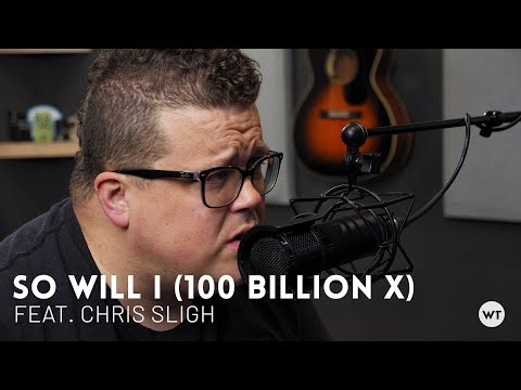 So Will I (100 Billion X) - Feat. Chris Sligh // Hillsong United cover