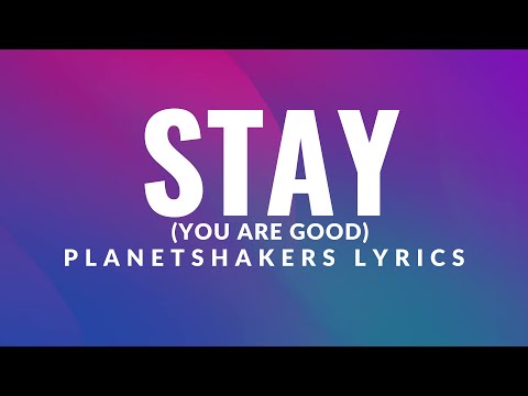 Stay (You Are Good)