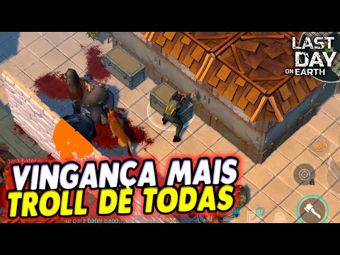 MOST TROLLISH REVENGE EVER - Last Day On Earth