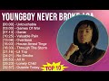 YoungBoy Never Broke Again 2025 MIX 1 HOUR Untouchable Games Of War Genie Valuable Pain