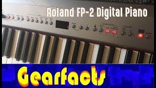 Video thumbnail for Roland FP-2 Electronic Piano has nice sounds ...really nice :) by Gearfacts