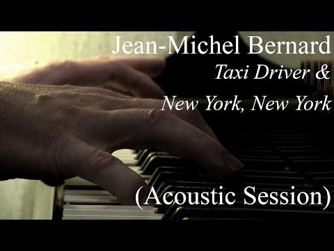 # 754 Jean-Michel Bernard - Marties’ Suite (Taxi Driver & New York, New York) - Acoustic Session