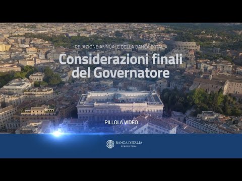 Considerazioni finali del Governatore della Banca d’Italia - 31 maggio 2024 - estratto video