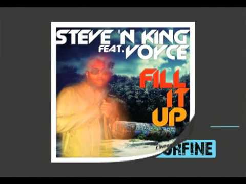 Steve`N King feat. Voyce Fill It Up (Radio Mix)