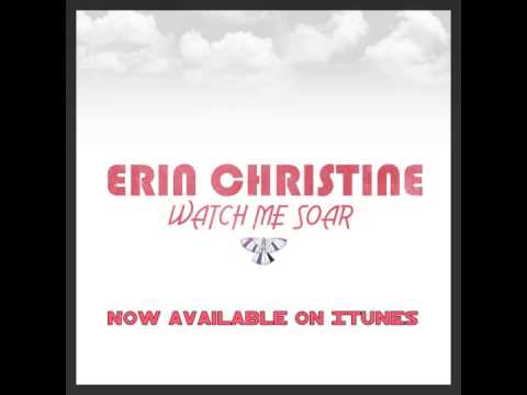 Watch Me Soar by Erin Christine