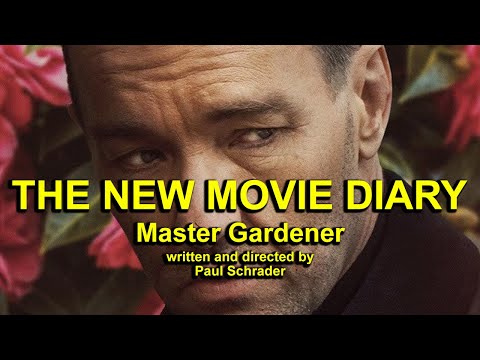 MASTER GARDENER (Paul Schrader, 2022)｜Movie Review