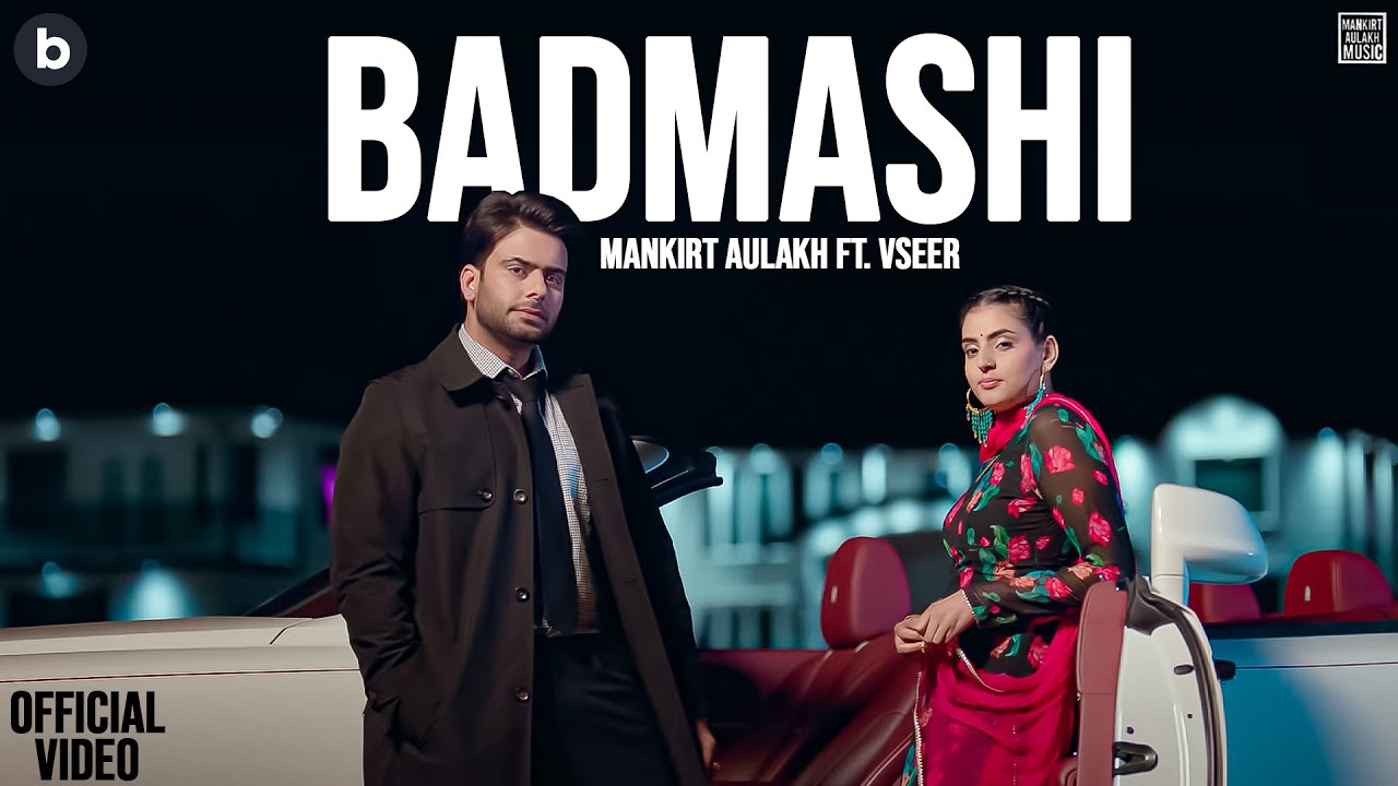 Badmashi Lyrics | Mankirt Aulakh, Vseer