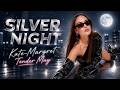 Silver Night · Kate-Margret, Tender May [Official Music Video]