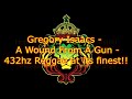 432hz - Gregory Isaacs  - A Wound From A Gun  -  432 hz