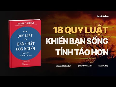 Những Quy Luật Của Bản Chất Con Người – Robert Greene | BookWise [Tóm tắt sách]