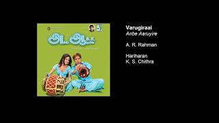 Varugiraai - Anbe Aaruyire (Audio Song) | A. R. Rahman