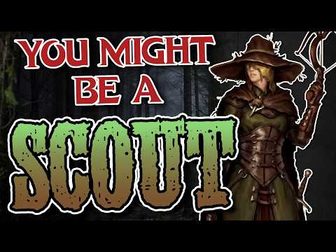 You Might Be a Scout | Rogue Subclass Guide for DND 5e (2014)