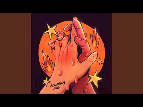 haunting me