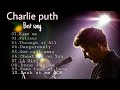 Charlie Puth Top 10 Songs 2021 Jukebox 2021 Love Songs English