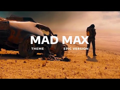 Mad Max Theme : EPIC VERSION